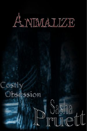 [Costly Obsession 01] • Costly Obsession · Animalize